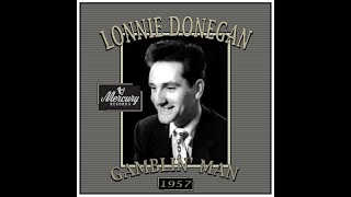 Lonnie Donegan  Gamblin Man 1957 [upl. by Odlo]