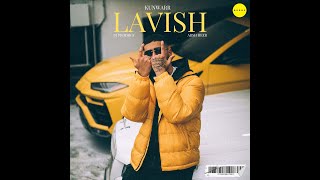 Lavish  Kunwarr Official Audio  New Punjabi Music [upl. by Aracat]