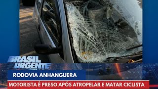 Motorista é preso após atropelar e matar ciclista em rodovia  Brasil Urgente [upl. by Tuneberg695]