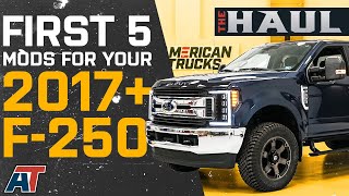 First 5 Mods To Install On Your 2017 F250  The Haul [upl. by Marjory]