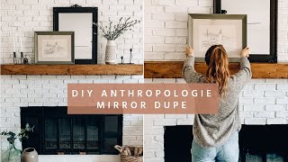 DIY Anthropologie Mirror Dupe  Mantel Styling Ideas [upl. by Islaen]