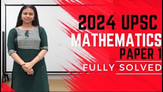 UPSC 2024 Optional Mathematics Paper 1  Section A Fully Solved by Shwetnisha Mam [upl. by Tonjes272]