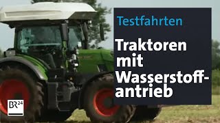 Testfahrten Traktoren mit WasserstoffAntrieb  BR24 [upl. by Agnella]