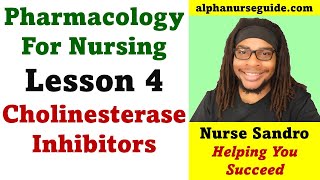 Pharmacology For Nursing Students  Lesson 4 Cholinesterase Inhibitors  Drug Class For Nursing [upl. by Jacobs]