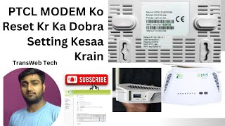 How To Setting Ptcl Modem After Reset Modem  Ptcl Modem ka WIFI Name OR Password Change Krain [upl. by Dole]