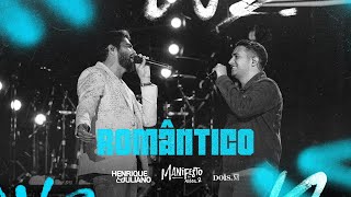 Henrique e Juliano  ROMÂNTICO Manifesto Musical 2 [upl. by Farron514]