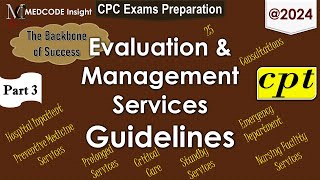 Evaluation and Management Guidelines 2024 [upl. by Akinhoj]