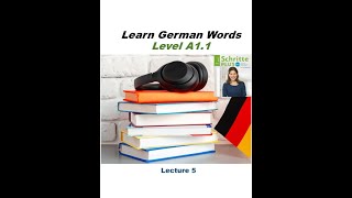 Learning German words at level A11  Lect 5 Vocabulary from the Integration Course [upl. by Ameer]