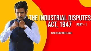 Industrial Disputes 1947 Act Tamil  Part1  ID Act  Layoff  Last Bench professor [upl. by Delaine]