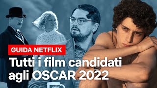 Tutti i film Netflix da recuperare prima degli OSCAR 2022  Netflix Italia [upl. by Mic962]