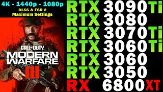 Call Of Duty MW 3 2023  RTX 3090 Ti 3080 3070 Ti 3060 Ti 3050 RX 6800 XT  4K 1440p 1080p [upl. by Pablo686]