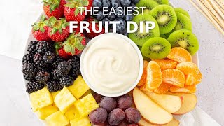 The Easiest Fruit Dip EVER [upl. by Gnoix]