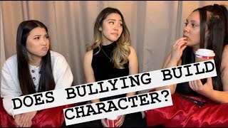 EP 5 DOES BULLYING BUILD CHARACTER [upl. by Rattan180]