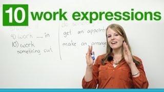 10 WORK Expressions in English [upl. by Anahsed]