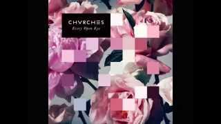 CHVRCHES  Up In Arms [upl. by Koblas]