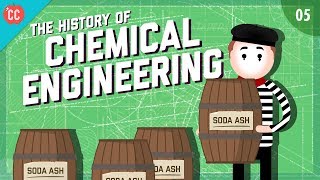 The History of Chemical Engineering Crash Course Engineering 5 [upl. by Kruter]