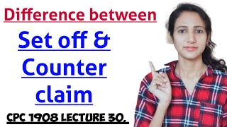 Difference between set off and counter claim in cpc in hindi  CPC 1908 LECTURE 30 [upl. by Ahsienod]