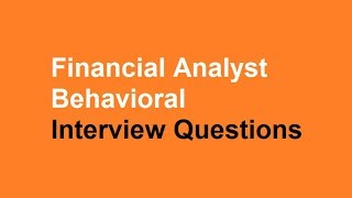 Financial analyst behavioral interview questions [upl. by Leone]