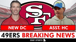 BREAKING 49ers Hire Nick Sorensen As Defensive Coordinator Add Brandon Staley To Staff 49ers News [upl. by Dasha]