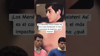 ¡Los MENÉNDEZ LATINOS ¿Qué hicieron los hermanos SCHOKLENDER El caso que ATERRORIZÓ ARGENTINA [upl. by Birchard]