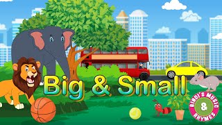 Big amp Small  Preschool Concepts  Educational Rhymes for kids  Bindis Music amp Rhymes [upl. by Zoie]