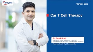 Cancer Treatment with CART Cell Therapy  Dr Sunil Bhat [upl. by Coltun195]