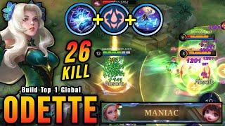 26 Kills  MANIAC New One Shot Build Odette Insane LifeSteal  Build Top 1 Global Odette  MLBB [upl. by Betthel]