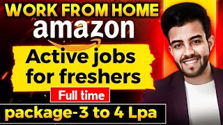 Amazon Fresher Work form home  Active Profiles 2024 [upl. by Ynahteb]