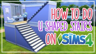 The Sims 4  How to do U SHAPED Stairs [upl. by Ahto]