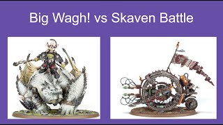 Big Wagh vs Skaven Battle [upl. by Eldorado221]