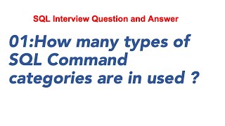 01How many types of SQL Command categories are in used  SQL Interview Question and Answer [upl. by Aeslek446]