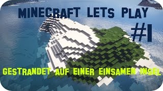 Minecraft Lets Play 1  Die einsame Insel [upl. by Fenton]