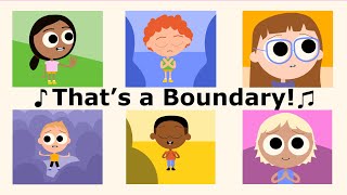 The Boundaries Song  quotThats a Boundaryquot [upl. by Ilrac536]