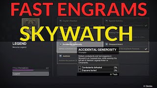 FAST ENGRAM FARM  SKYWATCH LEGEND TITLE  TRIUMPH ACCIDENTAL GENEROSITY GUIDE Prime Exotic [upl. by Milore]