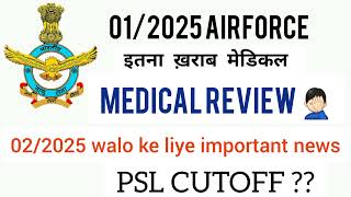 012025 Airforce Medical Review Till Today  PSL Cutoff Kitni Hogi   022025 wale jarur dekhe [upl. by Sinnylg]