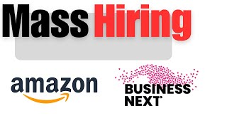 Mass Hiring  Amazon  Business Next 2023 2024 [upl. by Nakashima]