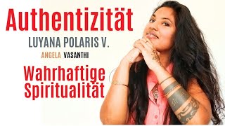 Authentizität ist wahrhaftig gelebte Spiritualität inkl Aktivierung [upl. by Sorci]