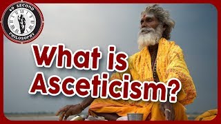 What is Asceticism [upl. by Paver957]