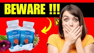 BAZOPRIL REVIEW ⚠️⚠️BEWARE  ⚠️⚠️  Bazopril for blood pressure  BAZOPRIL SIDE EFFECTS Bazopril [upl. by Cymbre]