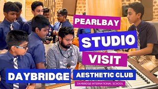 Pearl bay Studio Visit by Daybridge Aesthetic Club  Daybridge International School [upl. by Carine]