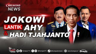 BREAKING NEWS  Reshuffle Kabinet Presiden Jokowi Lantik AHY dan Hadi Tjahjanto Jadi Menteri [upl. by Gladis697]