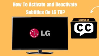 How To Activate and Deactivate Subtitles On LG TV [upl. by Aloivaf]