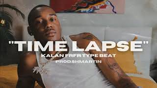 FREE Kalan frfr type beat Time lapse  Shmartin [upl. by Eniluqaj]