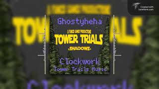 Clockwork TOWER TRAILS FULL OST [upl. by Assennev788]