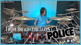 The Police  Every Breath You Take  Sting  Drum Cover by KALONICA NICX [upl. by Anahpets]