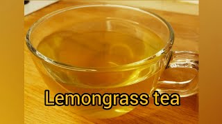 Lemongrass teaimmune boosting teaWeight loss tea [upl. by Eniamurt]