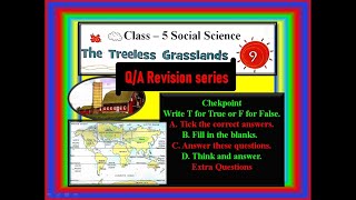 Class  5 Chapter  9 THE TREELESS GRASSLANDS Social Science Question Answer Revision Series [upl. by Nola]