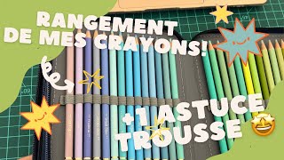 Comment jorganise mes trousses de crayons de couleur  1 astuce [upl. by Goldin]