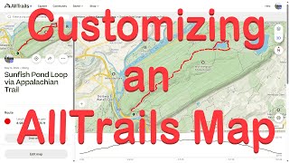 Customizing an AllTrails Map [upl. by Una89]