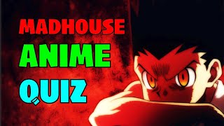 Can You Guess These 40 ANIME by MADHOUSE STUDIO Anime Quiz [upl. by Forlini]